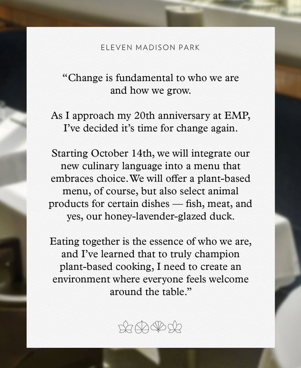 Eleven Madison Park deciding to not be vegan so they can be inclusive to meat eaters is the weirdest cop out I’ve ever heard. Disappointing to say the least.