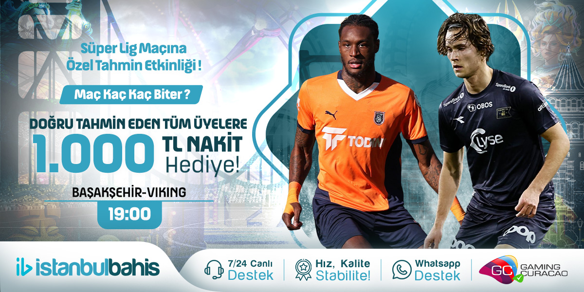 🏆 İstanbulBahis İle Heyecanı Kazanca Çevir ! 🏆

⚡️ Konferans Ligi Eleme Maçına Özel Tahmin Etkinliği ⚡️

💬 19:00 Başakşehir ⚔️ Viking

🔔 Maç Kaç Kaç Biter? Doğru Bilen Tüm Üyelere 1.000₺  Nakit Hediye ‼️

💵 Hemen Sosyal Medya Hesaplarımızı Takip Et , Katılım Formunu Doldur