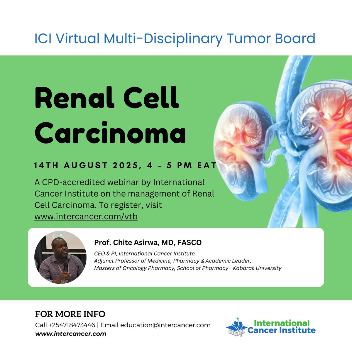 Intercancer's tweet image. We have an interesting CPD-accredited MDT on Renal Cell Carcinoma this Thursday, 4 - 5 pm. Join our CEO &amp;amp; PI, Prof. Fredrick Chite Asirwa, MD, FASCO, as he discusses the updates in the management of Renal Cell Carcinoma. Book your spot by visiting intercancer.com/vtb. 1/2