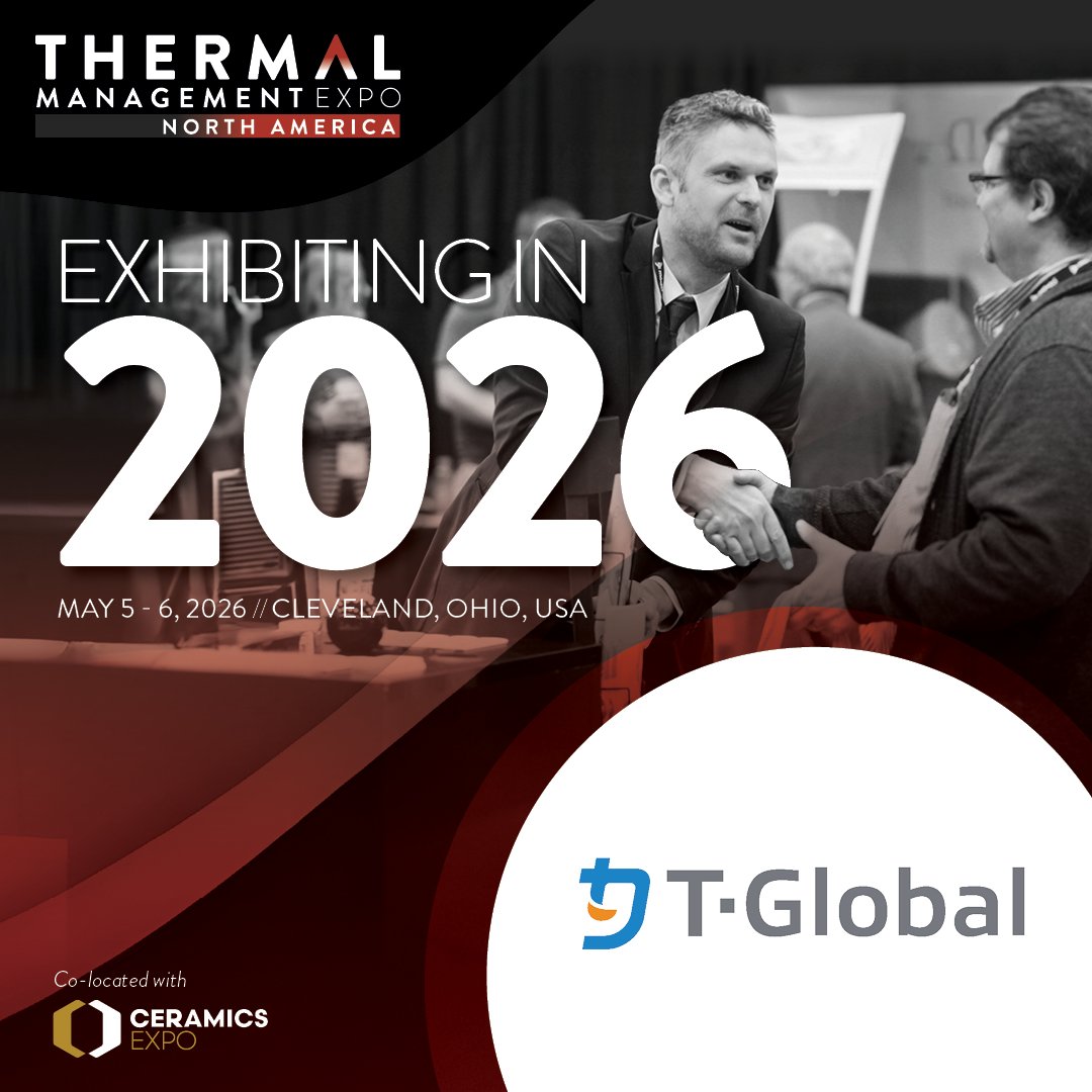 ThermalExpo's tweet image. T-Global USA will be exhibiting in 2026! As a leading innovator in thermal management solutions, T-Global brings high-performance materials and engineering expertise to industries worldwide.

Don’t miss the chance to connect face-to-face next year!