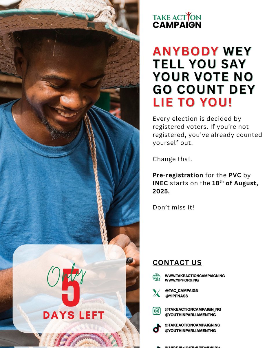 No let anybody whine you — if you no register, you don already commot yourself from the people wey go decide who go lead us.

No let anybody tell you say your vote no get power. E get power well-well!

PVC pre-registration go start 18th August 2025.

No slack. No delay. Go