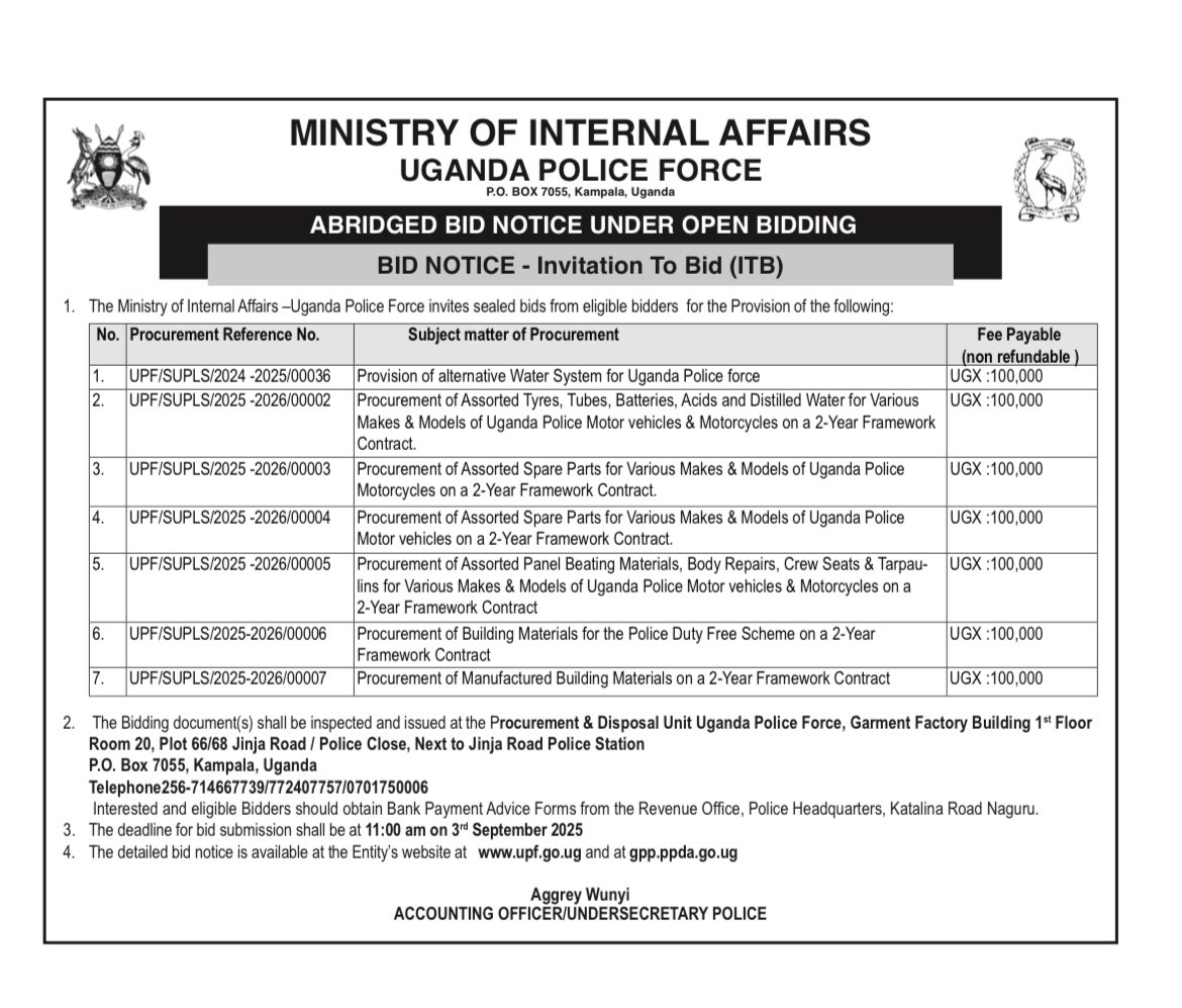 Uganda Police Force invites eligible bidders for supply of goods and services; bid submission closes 11:00 AM, 3rd September 2025. 

Details at upf.go.ug.