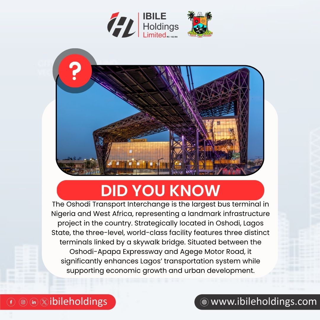 Oshodi Interchange is West Africa’s largest bus terminal, transforming Lagos transport and driving economic growth
#DidYouKnow #OshodiInterchange #IbileHoldings #LagosTransport #WestAfrica #Infrastructure #UrbanRenewal #EconomicGrowth #ModernLagos #IbileMeansBusiness #ibile2025