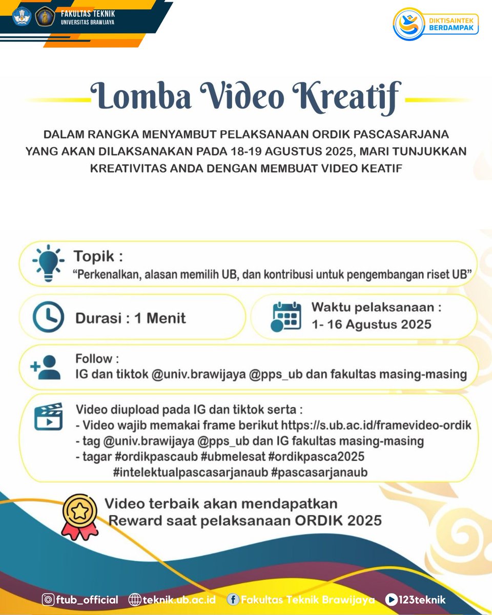Tunjukkan Kreativitasmu, Sobat Pascasarjana! 
Dalam rangka menyambut ORDIK Pascasarjana UB 2025 (18–19 Agustus), yuk ikutan Lomba Video Kreatif! 

#FTUB #FTUB2025 #UniversitasBrawijaya #123Teknik