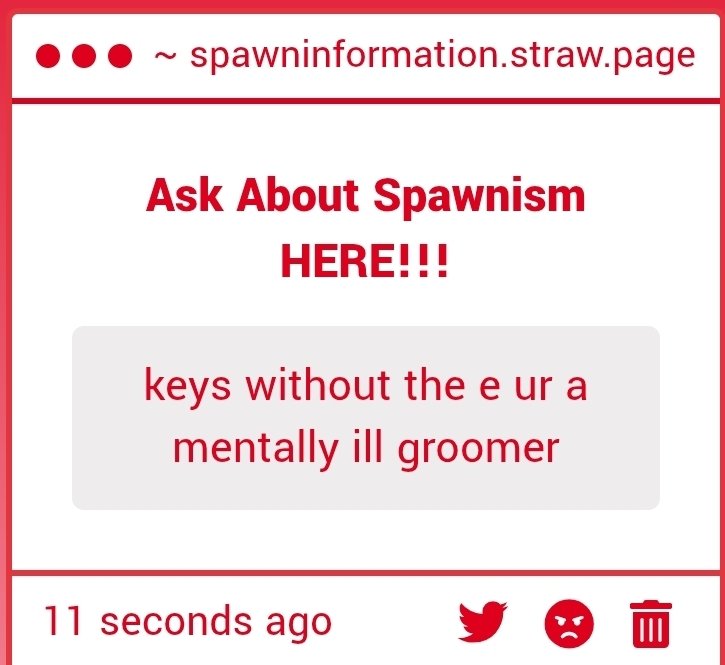 Sweet_Spawn's tweet photo. 1) Im 14, I legally can't groom someone. That is a horrible claim to make.
2) Encouraging suicide is a genuinely evil thing to do.
I hope you find the help you need one day. I will pray to The Spawn for you
#spawnism #spawnist #spawntwt #youneedhelp #haters #hatersgonnahate https://t.co/5vZLkrhKcH