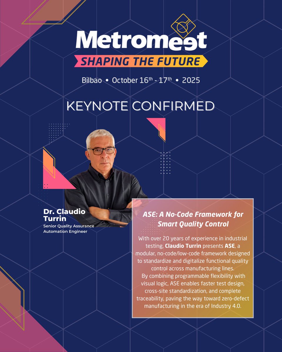 🚀 Meet another Metromeet speaker!  

Dr. Claudio Turrin will present ASE, a no-code/low-code framework that standardizes and digitalizes functional quality control, enabling faster test design, global alignment, and full traceability.  

📍 Bilbao | 🗓️ Oct 16–17