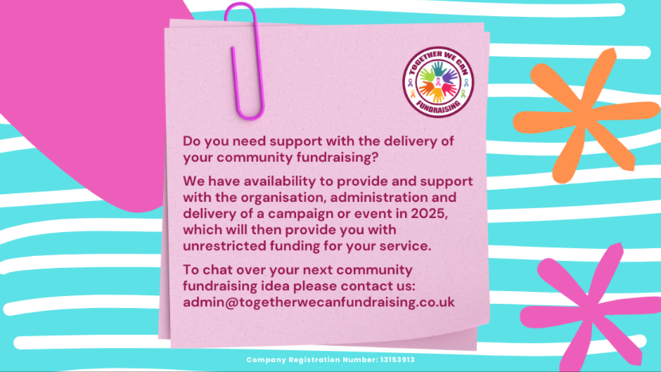 Do you need support with a campaign of an event? 

If so, please get in touch admin@togetherwecanfundraising.co.uk

💙 🧡 ❤️ 💜 💚 💛