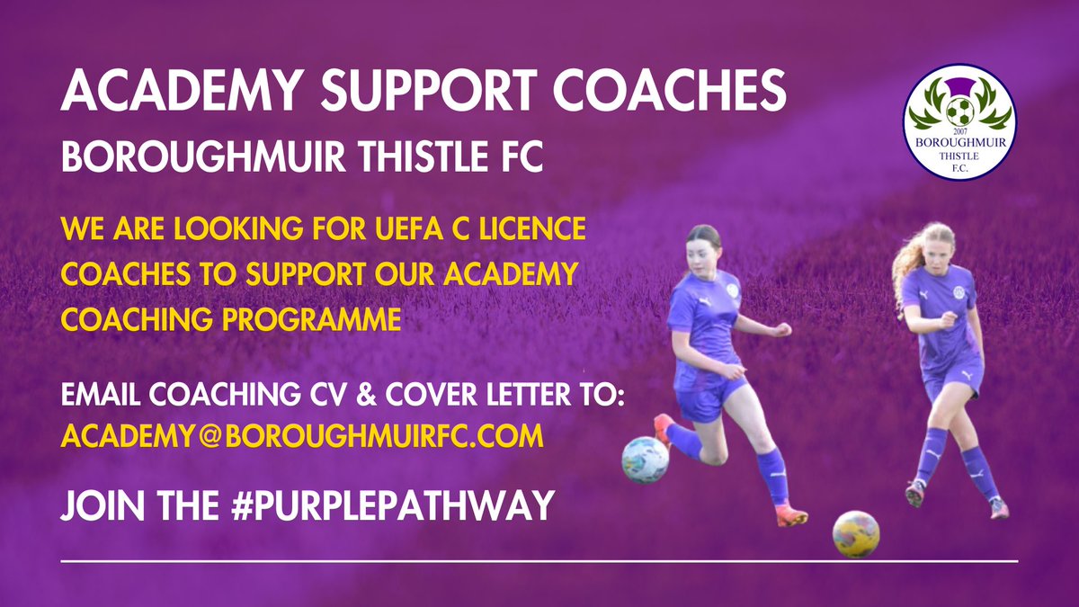 Boroughmuir Thistle (@btfc07) on Twitter photo ๐จ Academy Support Coaches
We are recruiting volunteer UEFA C Licence coaches to support our NextGen Academy coaching programme
๐ง academy@boroughmuirfc.com
#PurplePathway ๐ ๐จ Academy Support Coaches
We are recruiting volunteer UEFA C Licence coaches to support our NextGen Academy coaching programme
๐ง academy@boroughmuirfc.com
#PurplePathway ๐