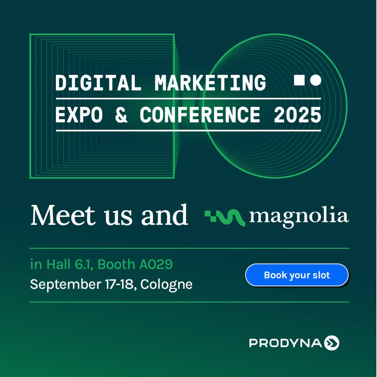 We’re teaming up with Magnolia at Europe’s top digital marketing &amp; tech event!
Hall 6.1, Booth A029
Cologne, Germany
Sept 17–18, 2025

See you at #DMEXCO2025!

#DigitalExperience #CMS #MarketingTech #Innovation #PRODYNA