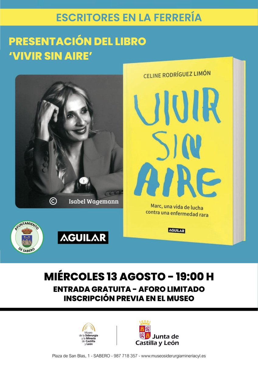 ESCRITORES EN LA FERRERÍA - Te esperamos hoy a las siete en la presentación del libro VIVIR SIN AIRE de Céline Rodríguez Limón , natural de Olleros de Sabero. Apúntate en el museo.