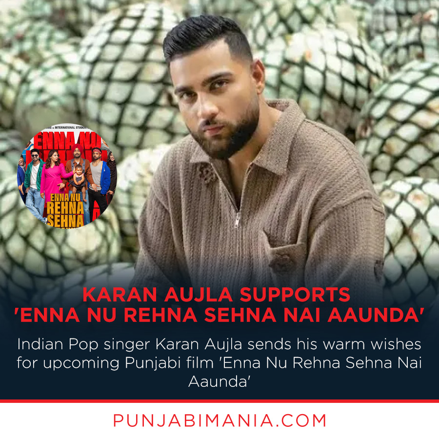 punjabi_mania's tweet photo. #KaranAujla Supports '#EnnaNuRehnaSehnaNaiAaunda'
#punjabi #punjabisinger #punjabimovie #jassigill #mandytakhar #ranjitbawa https://t.co/FdG3Pawdhl