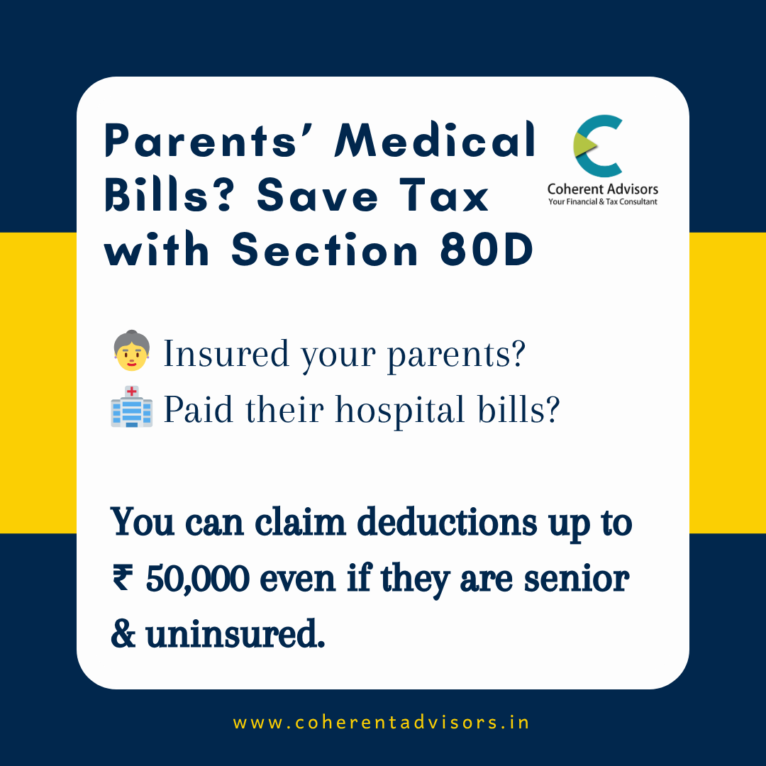 coherentadvisor's tweet image. 💡Save Tax on Parent's Medical Expenses with Section 80D!

#TaxSavings #Section80D #incometaxindia #taxplanning #seniorcitizenbenefits #medicalbills #taxdeductions #financialtips #taxconsultant #coherent
