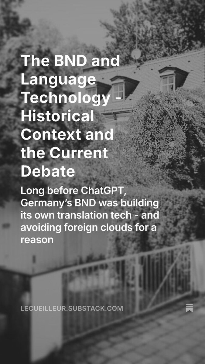 LeCueilleur's tweet photo. From Munich office networks to secure in-house translation tools, the #BND has long tackled the complexities of language in intelligence. This story puts recent headlines into historical and technical context 2/2 https://t.co/FbWRn6fgHH https://t.co/qMA4Pzqsi4
