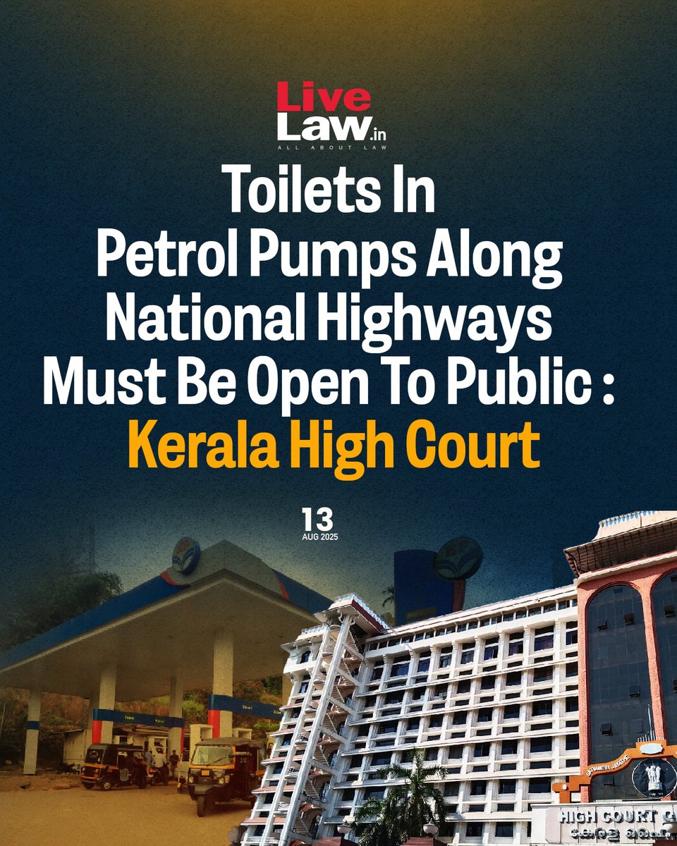 LiveLawIndia's tweet image. The Kerala High Court today modified its earlier interim order to mandate that all petroleum retail outlets located along National Highways in the state keep their washrooms open to the public 24/7.
Read more: t.ly/_6mUx
#KeralaHighCourt #petrolpumps #toilets