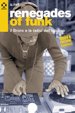 Renegades of funk è un bellissimo libro che scava nelle radici profonde dell'hip hop, ovvero quella dei writer, dei dj come Kool Herc, Grandmaster Flash e Afrika Bambaataa, dei b-boy e degli MC's.
Vabbuò anche se sono cose già risapute, leggetelo perché è scritto bene.
Ciá