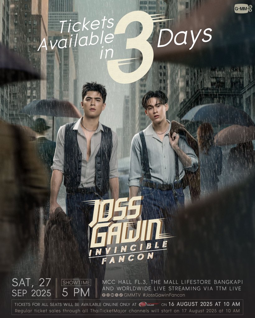 GAWINCASKEY_FC's tweet photo. TICKETS AVAILABLE IN 3️⃣ DAYS
‘JOSS GAWIN INVINCIBLE FANCON’ 💪🏻💥 #JossGawinFancon 

🗓️ SATURDAY, 27 SEPTEMBER 2025
��  MCC HALL FL.3, THE MALL LIFESTORE BANGKAPI
And worldwide live streaming via TTM LIVE

📌 TICKETS FOR ALL SEATS WILL BE AVAILABLE ONLINE ONLY AT ThaiTicketMajor
🗓️ ON 16 AUGUST 2025 AT 10 AM
(Regular ticket sales through all ThaiTicketMajor channels will start on 17 August at 10 AM)

🔗 MORE INFO : https://t.co/wNfNacbcul

#GawinCaskey
#JossGawinFancon #JossGawin