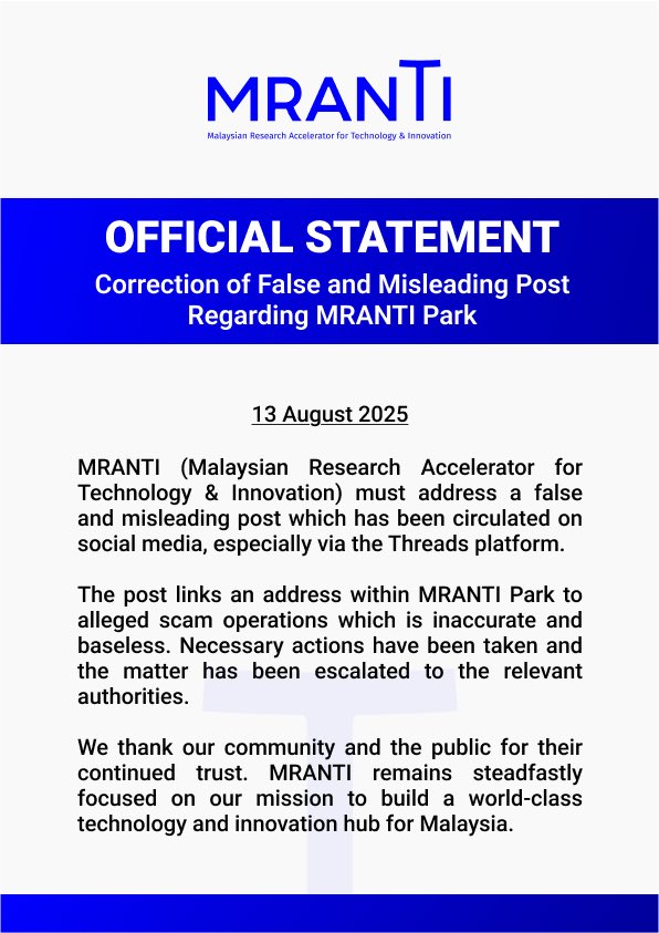 MRANTI clarifies recent misinformation linking MRANTI Park to alleged scam operations — these claims are baseless. Actions have been taken &amp; the matter escalated to authorities.

We remain committed to building a world-class innovation hub for Malaysia.

#MRANTI #MRANTIPark