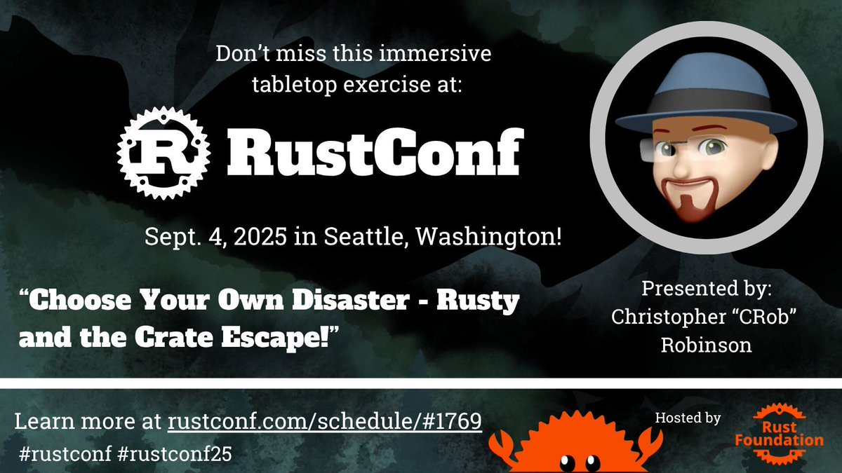 rustconf's tweet image. Disaster is coming to #rustconf25… and you get to choose what happens next. 🧯

Join us for a hilarious #rustlang-themed cybersecurity tabletop exercise on September 4: rustconf.com/schedule/#1769

Register for #rustconf (Sept 2-5 in Seattle): ti.to/rustconf/2025?…

#OSSecurity