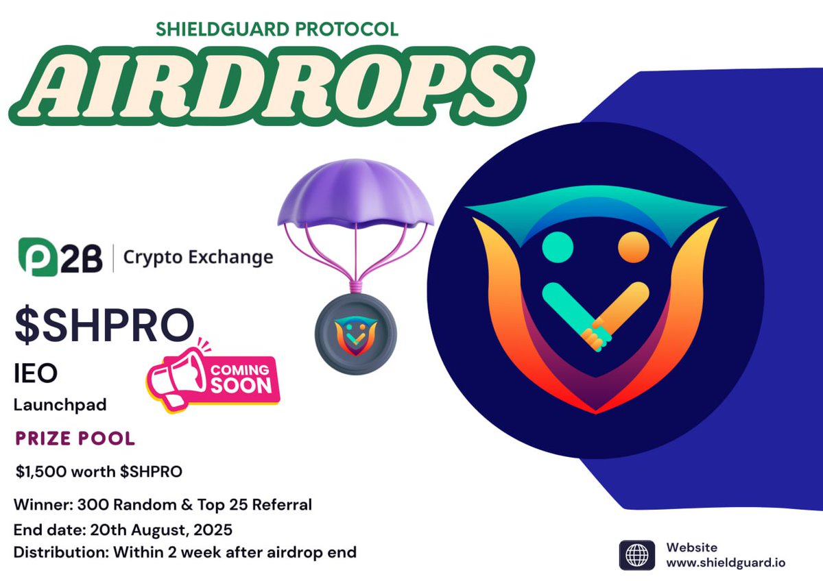 🪂 ShieldGuard #Airdrop

🏆 Reward: $4 Worth $SHPRO each for 300 Random Winner

👨‍👨‍👧‍👧 Referral: $300 Worth $SHPRO each for Top 25 Referral

🔗 Airdrop Link: t.me/ShieldGuardAir…

⌛️ End Date: 20th August, 2025
🏦 Distribution: After TGE

🔘 Do the complete all tasks on the bot &amp;