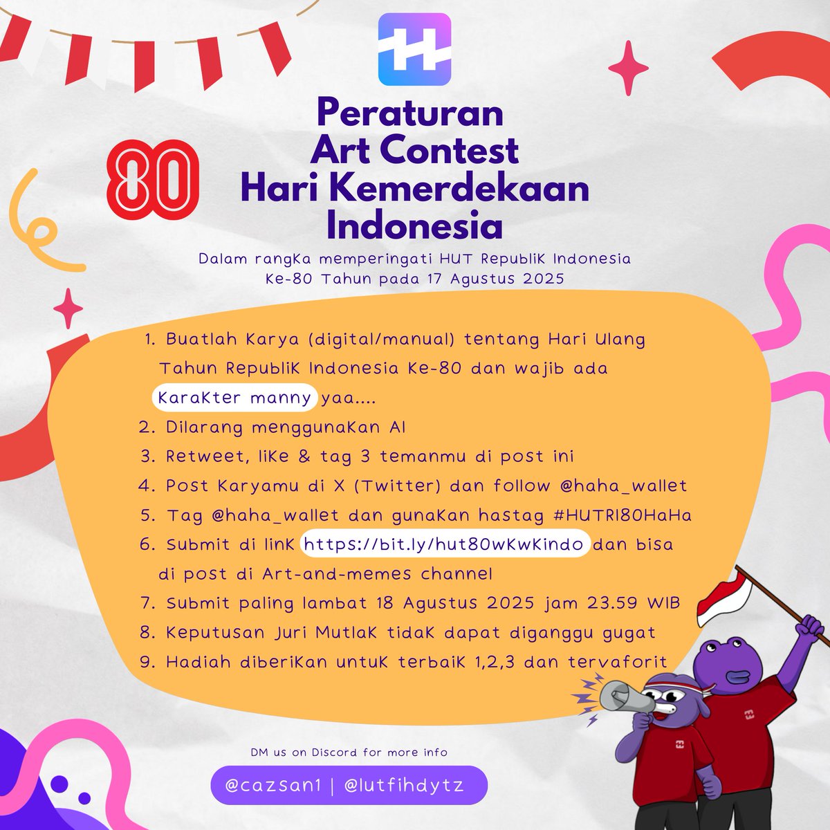 🎉 To celebrate Indonesia’s 80th Independence Day

Let's join Hari Kemerdekaan Indonesia Art Contest by wkwk-Indo <a href="/haha_app/">HaHa Wallet 🤣</a>

Unleash your creativity &amp; showcase artwork that captures the true spirit of Indonesian independence

Entry here
🔗 bit.ly/hut80wkwkindo
#HUTRI80HaHa 🇮🇩