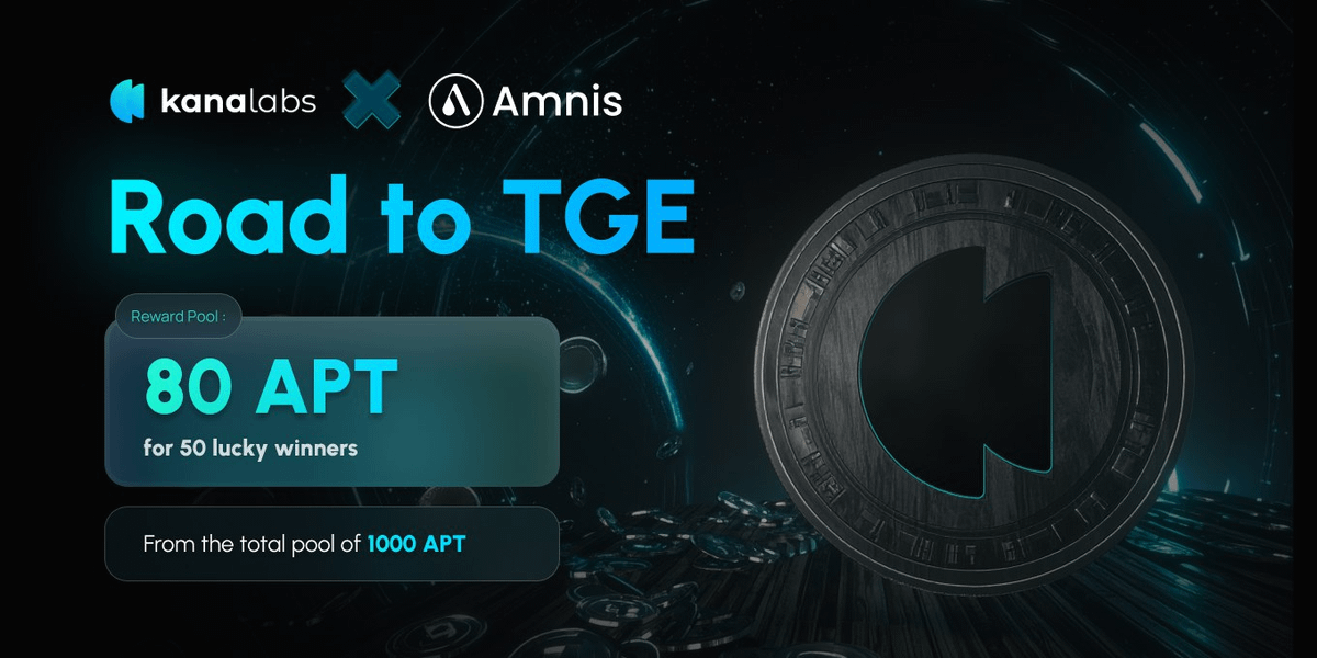 Kana Labs (@kanalabs) on Twitter photo Road to TGE – Amnis Finance Joins the Quest! 🚀
Happy to welcome <a href="/AmnisFinance/">Amnis Finance</a> as a partner in the Road to TGE - Taskon Challenge!
With Amnis Finance onboard, this quest offers 80 $APT in rewards for 50 lucky winners.💰
Complete the quest, and make your mark on the Road to Road to TGE – Amnis Finance Joins the Quest! 🚀
Happy to welcome <a href="/AmnisFinance/">Amnis Finance</a> as a partner in the Road to TGE - Taskon Challenge!
With Amnis Finance onboard, this quest offers 80 $APT in rewards for 50 lucky winners.💰
Complete the quest, and make your mark on the Road to