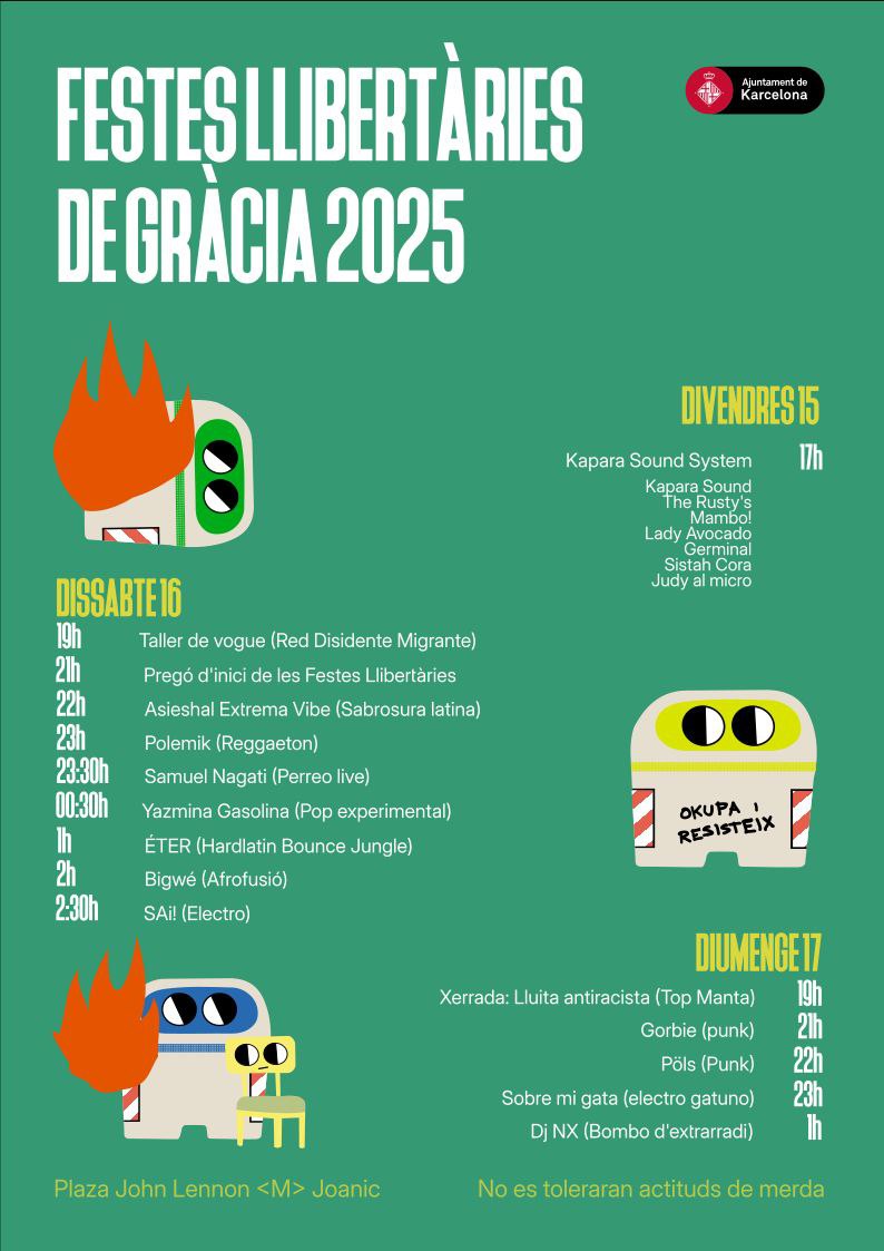 Festes Llibertàries de Gràcia 2025
15-18/08/25 Plaça John Lennon.

Contra el Racisme Institucional. El barri no s'endreça.