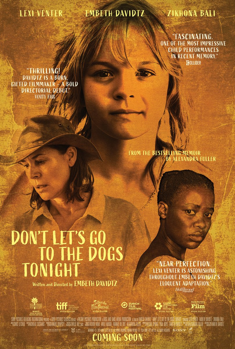 Check out the poster for #DontLetsGoToTheDogsTonight, Embeth Davidtz’s directorial debut. Only in cinemas October 3.