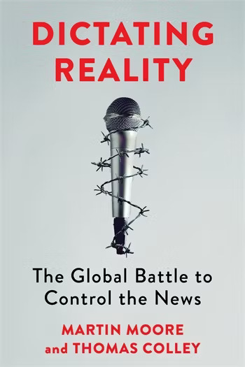 warstudies's tweet photo. 📖Dictating Reality by Dr Martin Moore &amp; Thomas Colley examines how governments are controlling the media to shape political narratives.

Through case studies of countries like China, Russia &amp; India, the book explores the impact on democracy &amp; truth.

📚🔗https://t.co/rOsKxb3Ryp https://t.co/EA6MD3H2OC
