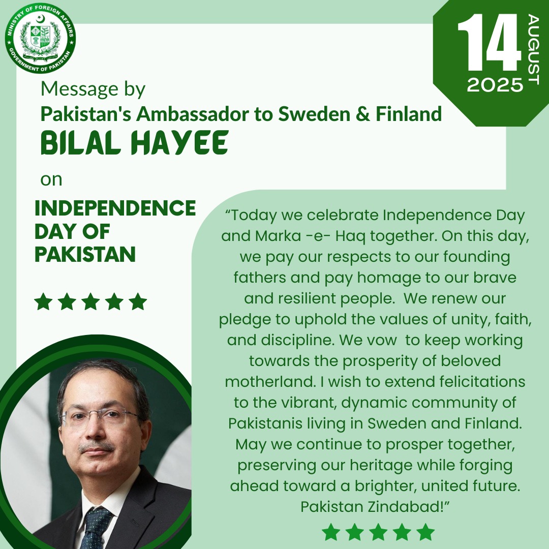 Pakistan Embassy Sweden (@pakinsweden) on Twitter photo Ambassador <a href="/BilalHayee/">Bilal Hayee</a>`s message on the occasion of the independence day of Pakistan.
#IndependenceDay #14August
<a href="/PkPublicDiplo/">Public Diplomacy Pakistan</a> <a href="/ForeignOfficePk/">Ministry of Foreign Affairs - Pakistan</a> <a href="/epwing_official/">External Publicity Wing</a> Ambassador <a href="/BilalHayee/">Bilal Hayee</a>`s message on the occasion of the independence day of Pakistan.
#IndependenceDay #14August
<a href="/PkPublicDiplo/">Public Diplomacy Pakistan</a> <a href="/ForeignOfficePk/">Ministry of Foreign Affairs - Pakistan</a> <a href="/epwing_official/">External Publicity Wing</a>