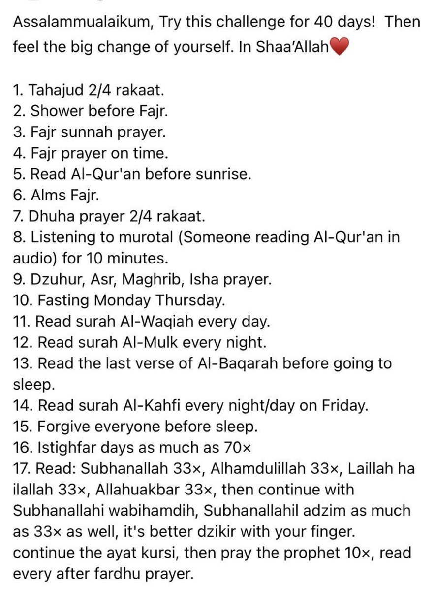 Try this challenge for 40 days!  Then feel the big change of yourself. ان شاء الله ❤️