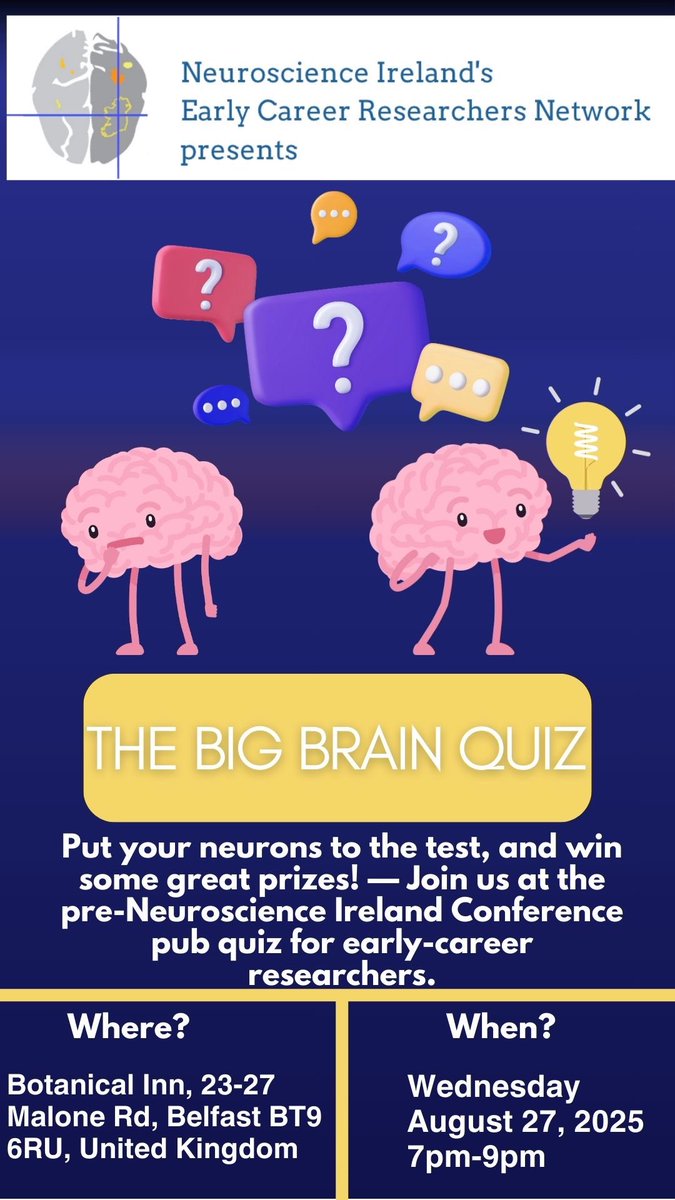 ‼️Calling all early-career neuroscientists attending the NSI conference in QUB on August 28/29 ‼️

Join our pre-Neuroscience Ireland Conference Pub Quiz at the Botanical Inn!

📍 Botanical Inn, 23–27 Malone Rd, Belfast BT9 6RU
📅 Wednesday, August 27, 2025
⏰ 7:00 PM – 9:00 PM