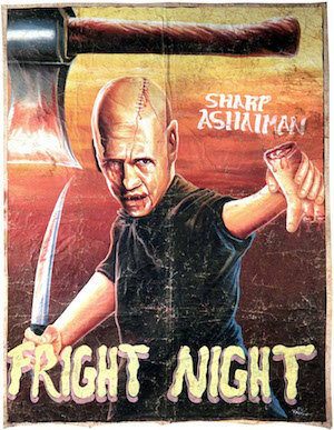 FilmsQuirky's tweet image. #AfricanFilmPoster #GhanaFilmPoster
In Ghana 🇬🇭 when posters can't be imported, local artists will bootleg them to the best of their abilities.

#FrightNight (2011)
A new neighbor moves in next door, a young man discovers that he is an ancient vampire who preys on the community.