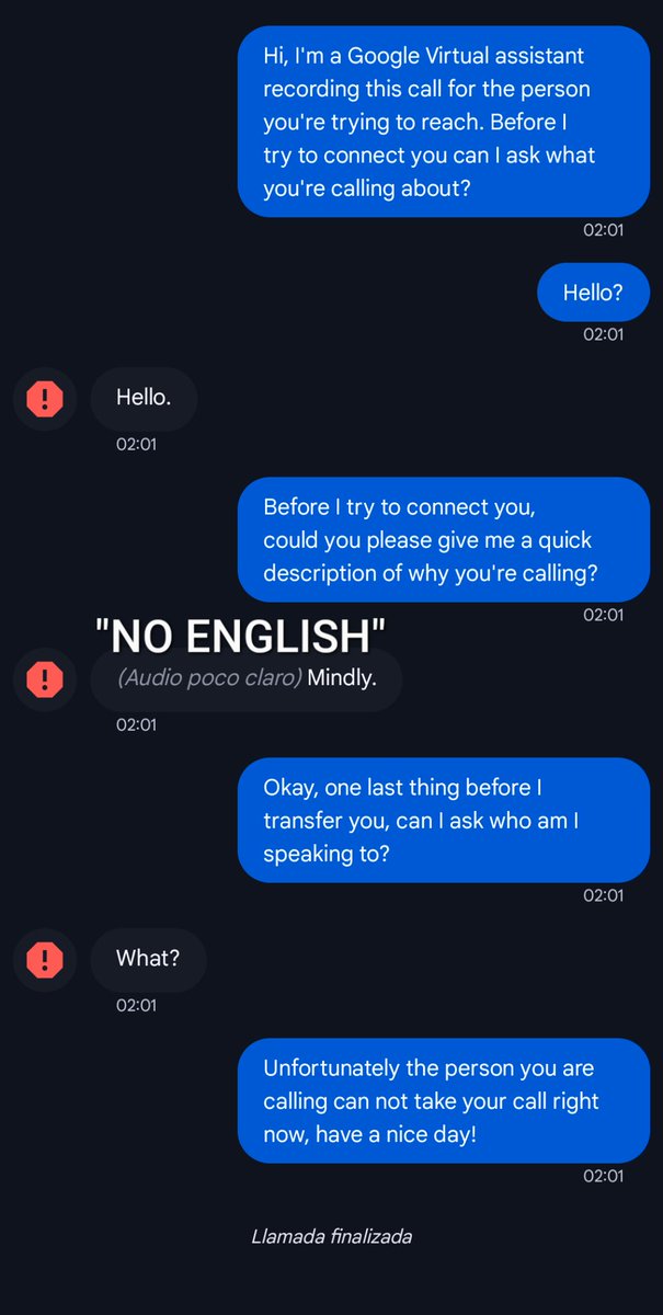 mautematico's tweet photo. @Google AI assistant call screened a NINE ONE ONE call, ignored the "no English" request from 911 operator and then ENDED THE CALL.

I have reached Google support several times on this matter and they keep ignoring me.

English IS NOT the universal language. https://t.co/smTtjA547n
