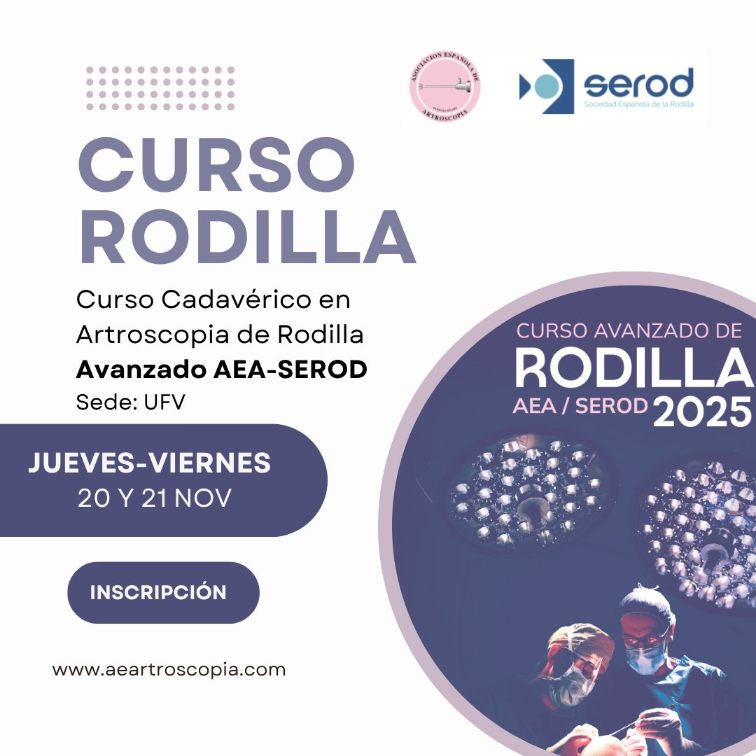 📣 ¡Inscripciones abiertas!
🦵 Curso Avanzado de Rodilla AEA–SEROD
📅 20-21 nov
📍 UFV
🔬 Casos complejos, técnicas quirúrgicas y enfoque práctico
🎓 Organizan AEA + SEROD
🚨 ¡Plazas limitadas!
📲 Inscribite ya desde la web
#AEA #SEROD #RodillaAvanzado #Traumatología #UFV
