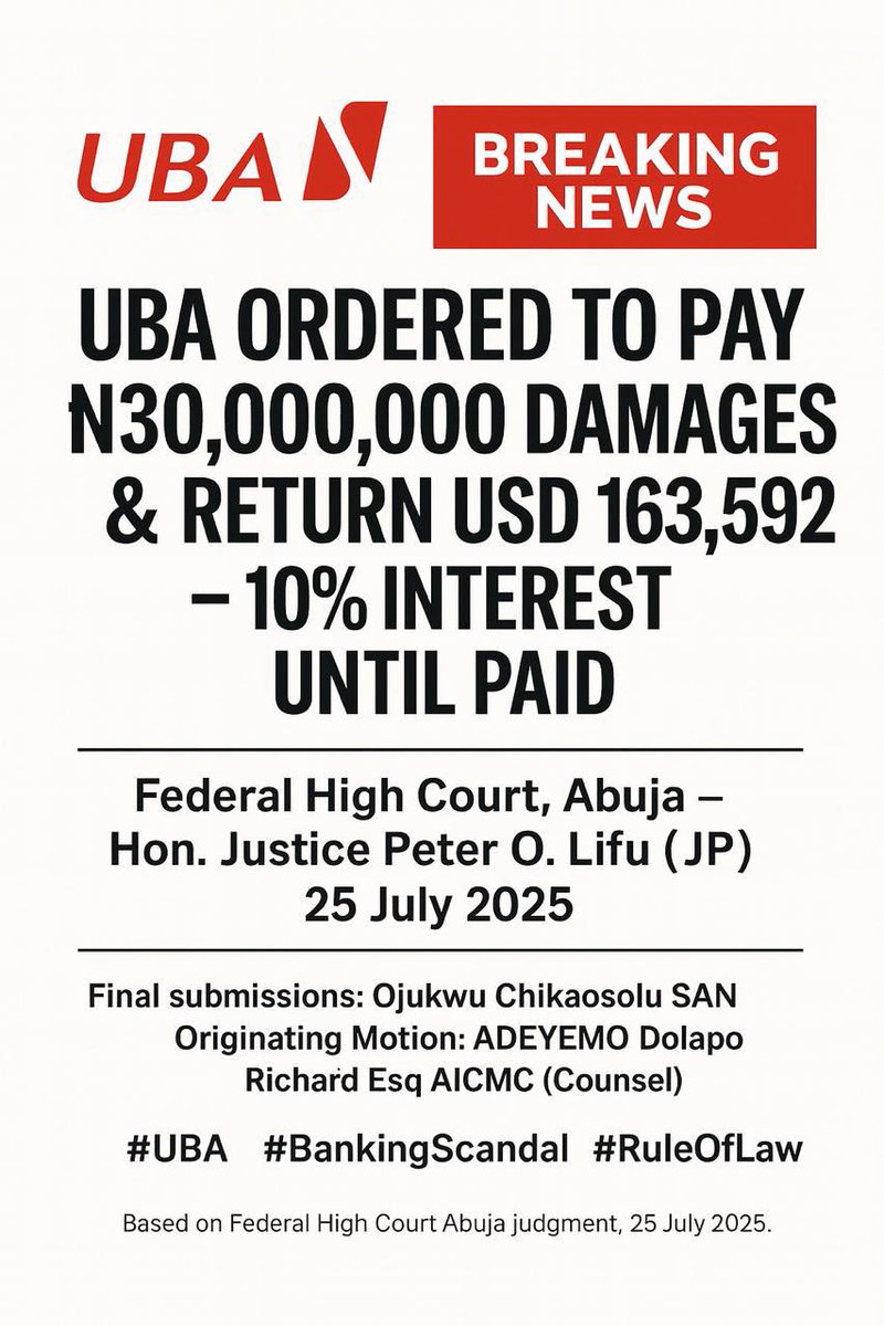 Richard626_'s tweet photo. UBA just got a ₦30M + USD $163,592 + 10% interest reality check from the Federal High Court for freezing a customer’s account without cause.
Justice Peter O. Lifu = no nonsense. 💼⚖️
🔗 https://t.co/F0gFQ52qLM https://t.co/bARbtsyTDI