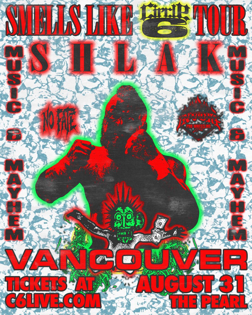 🚨 VANCOUVER GET READY 🚨
The Smells Like Circle 6 Tour is hitting The Pearl on August 31… and we’re bringing absolute chaos with SHLAK in the house.
Music. Mayhem. No rules. No mercy.

🎟 Tickets: C6LIVE.com
#Circle6 #Shlak #Vancouver #MusicAndMayhem
