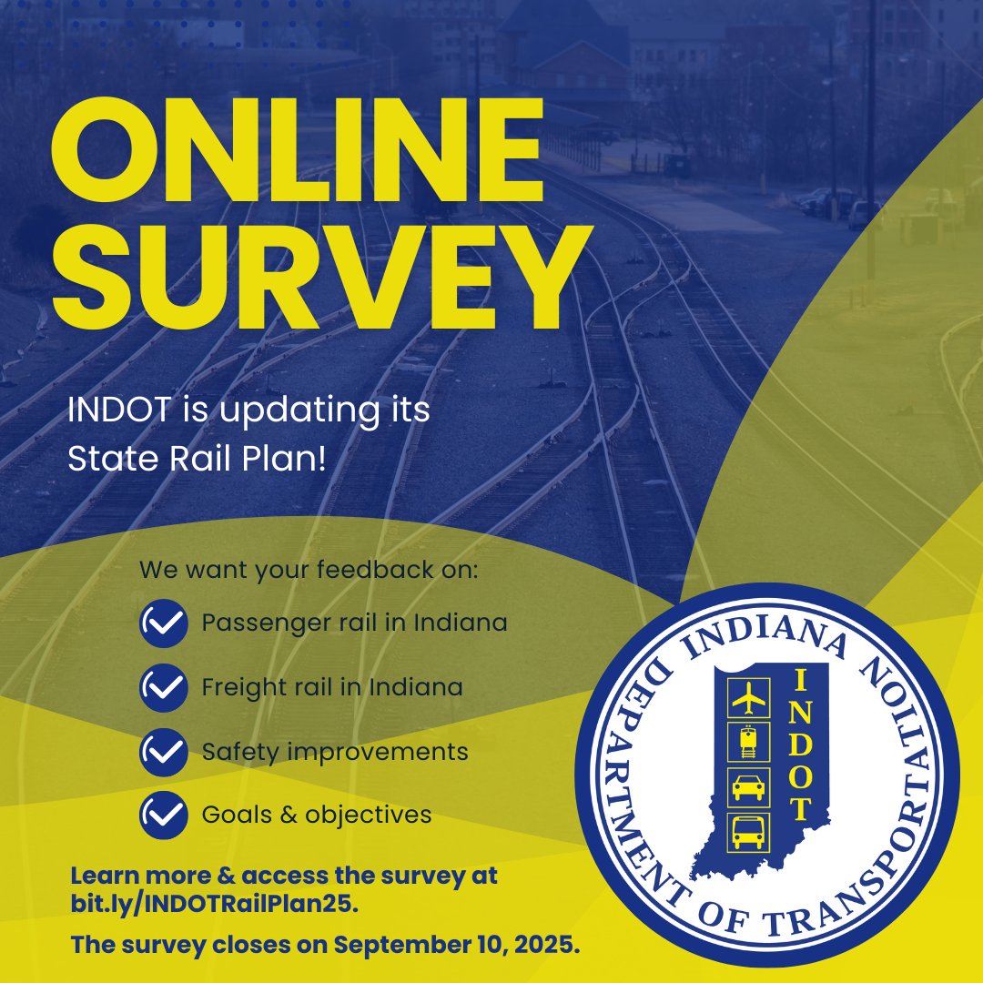 INDOT is updating its State Rail Plan. Learn more and share your feedback at bit.ly/INDOTRailPlan25. The survey will close on September 10. 🚂
