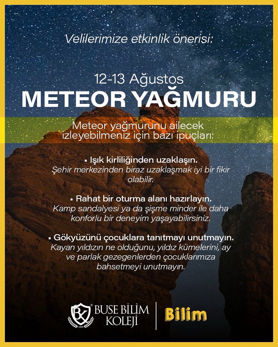 Velilerimize Etkinlik Önerisi:
🌠 Meteor Yağmuru
13 Ağustos gecesi, gökyüzündeki görsel şöleni ailece izleyebileceğiniz bu eşsiz deneyimi kaçırmayın! ☄️✨

📸 Görsel: Anadolu Ajansı

#busebilimkoleji #meteoryağmuru #meteor