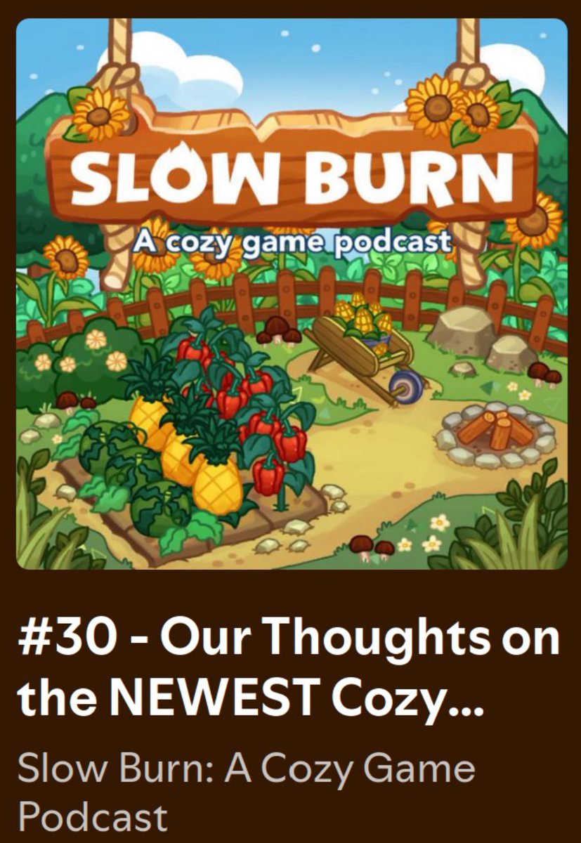 Episode 30 is ✨OUT NOW✨

🔥 Indie VS Third Party VS First Party
🔥 Smash or Pass Indie World
🔥 First Thoughts on NEW Cozy Games
🔥 Emails + MORE

linktr.ee/slowburncast