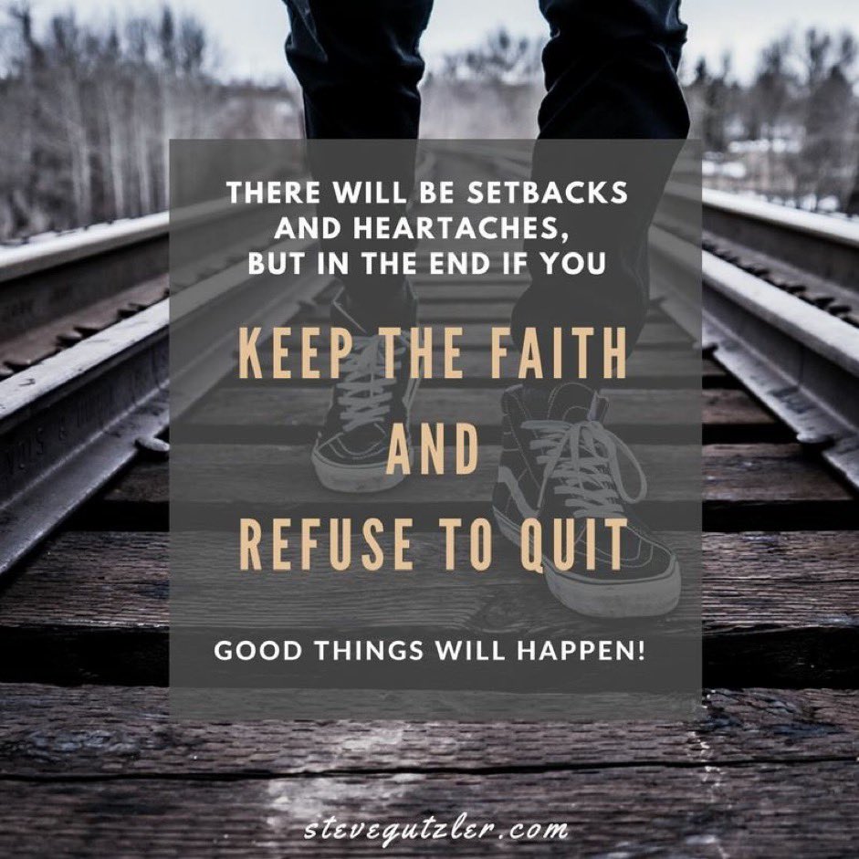 SteveGutzler's tweet image. Keep The Faith and Refuse To Quit
Good Things Will Happen.
#WednesdayMotivation #HumpDayThoughts #KeepTheFaith