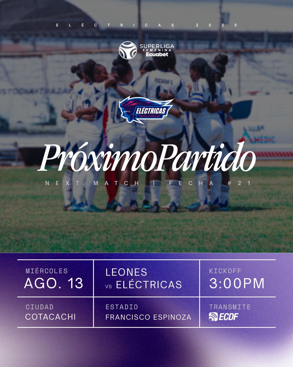 𝐍𝐮𝐞𝐬𝐭𝐫𝐨 𝐬𝐢𝐠𝐮𝐢𝐞𝐧𝐭𝐞 𝐩𝐚𝐫𝐭𝐢𝐝𝐨 ⚽ Fecha #21

🆚 Leones FC
📅 Miércoles, 13 de agosto
⏰ 03:00 PM
📍 Estadio Francisco Reinoso
📺 ECDF

#VamosElectricas