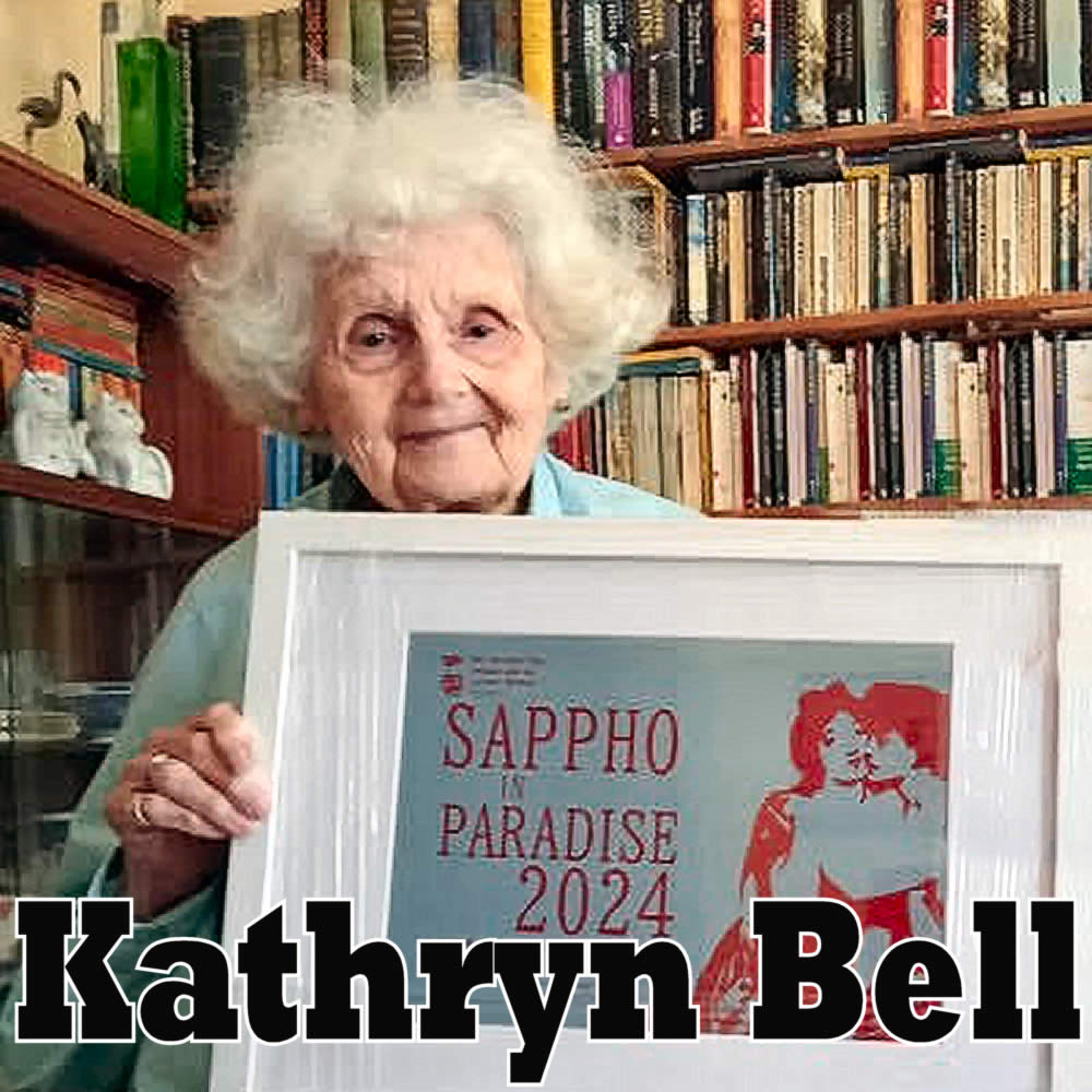 KATHRYN BELL co-founded GAW with partner Elsa Beckett (Wallace) &amp; others to support LGBT+ writers
Elsa died 2018
Kathryn continued as GAW secretary
Received the 2024 ILGCN award

Kathryn died 6 Aug age 91
Funeral 20 Aug, 12.30
Info: contact via website
paradisepress.org.uk/#kathryn-bell
