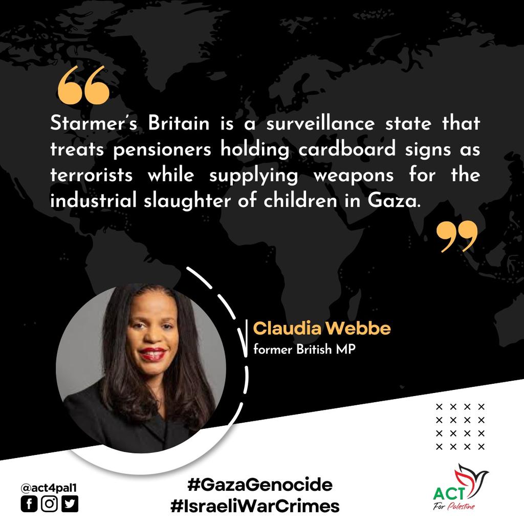 ACT 4 PALESTINE 🇵🇸 (@act4pal1) on Twitter photo "Starmer’s #Britain is a surveillance state that treats pensioners holding cardboard signs as terrorists while supplying weapons for the industrial slaughter of children in #Gaza."
<a href="/ClaudiaWebbe/">Claudia Webbe</a>, former British MP
#GazaGenocide #IsraeliNewNazism #IsraeliCrimes #IsraeliApartheid "Starmer’s #Britain is a surveillance state that treats pensioners holding cardboard signs as terrorists while supplying weapons for the industrial slaughter of children in #Gaza."
<a href="/ClaudiaWebbe/">Claudia Webbe</a>, former British MP
#GazaGenocide #IsraeliNewNazism #IsraeliCrimes #IsraeliApartheid