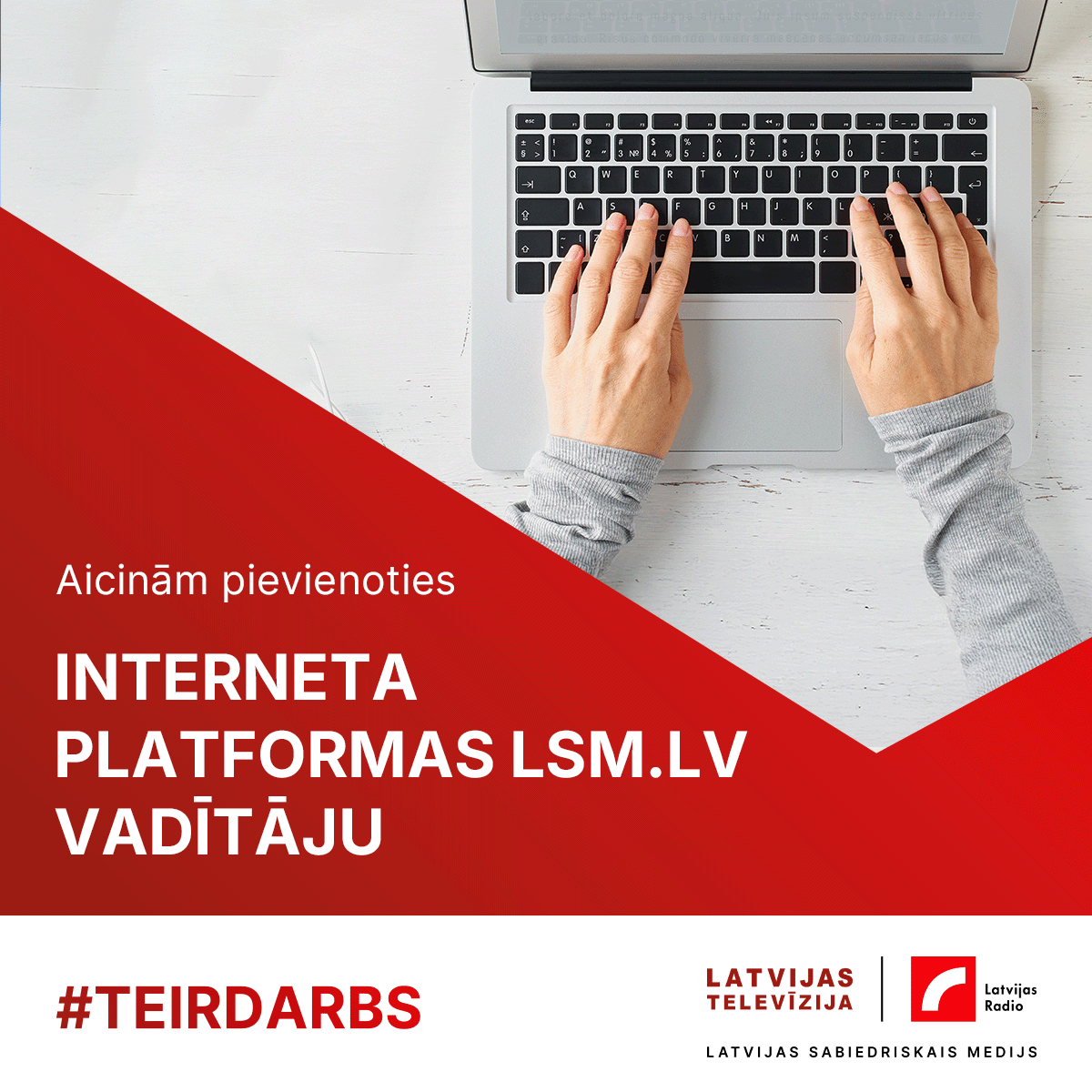 #TeIrDarbs

💻 Latvijas Sabiedriskais medijs aicina komandā atbildīgu, zinošu un profesionālu kolēģi ar izpratni par digitālo mediju tendencēm, auditoriju paradumiem un pārmaiņu vadību, lai pildītu interneta platformas LSM.lv vadītāja pienākumus. Pieteikšanās