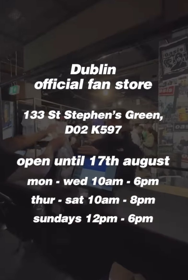 Don’t forget the Dublin official Fan Store is now open until 19th August! 🇮🇪 #oasislive25

📍 133 St Stephen’s Green, D02 K597