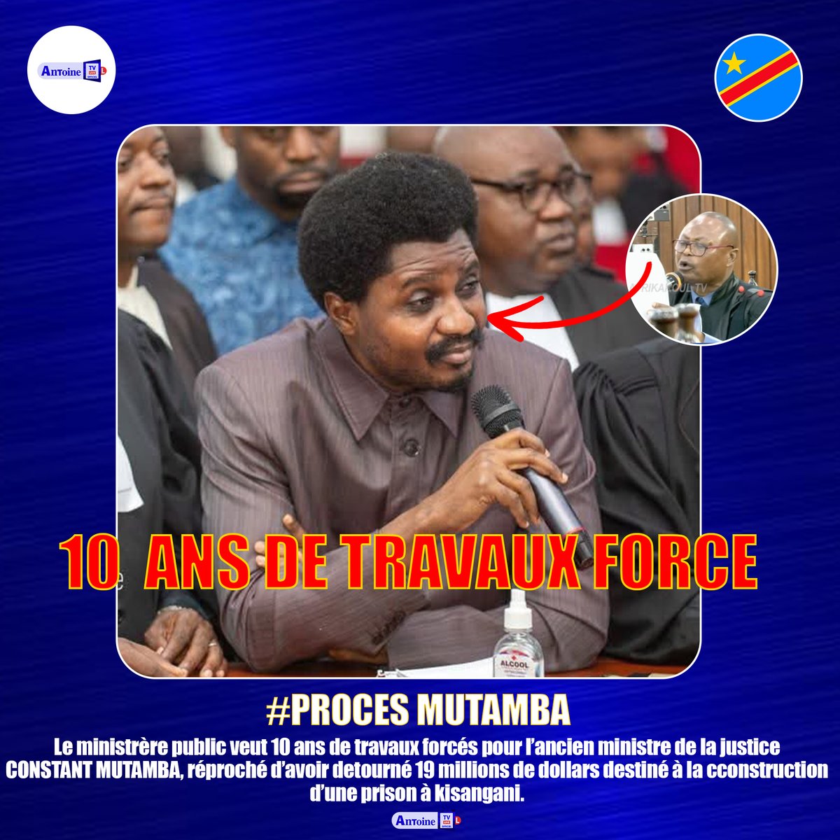 AntoineTv_'s tweet photo. Le ministère public veut 10 ans de travaux forcés pour l’ancien ministre de la justice
 @ConstantMutamba , reproché d’avoir détourné 19 millions de dollars destiné à la construction
d’une prison à Kisangani. https://t.co/2NxpMqVHNU