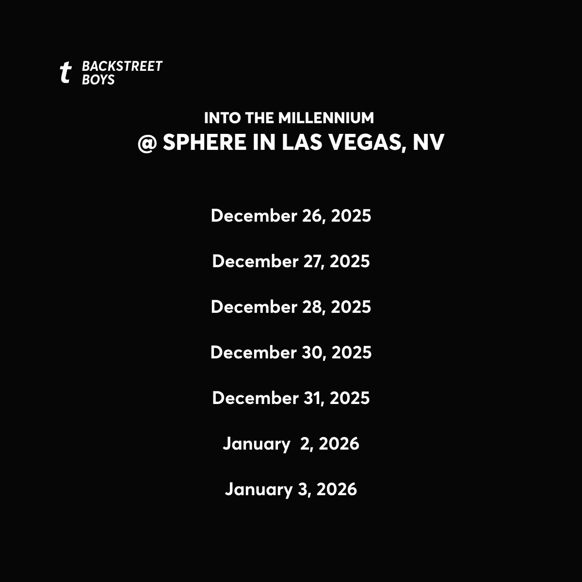 .<a href="/backstreetboys/">Backstreet Boys</a> are adding more dates to their Into The Millennium residency at <a href="/SphereVegas/">Sphere</a> and it’s going to be larger than life.

⏰ Sign up for Artist Presale by Sun, Aug 17th at 10pm EDT.

Here’s what to know ⬇️ 

🎫: livemu.sc/backstreetboys