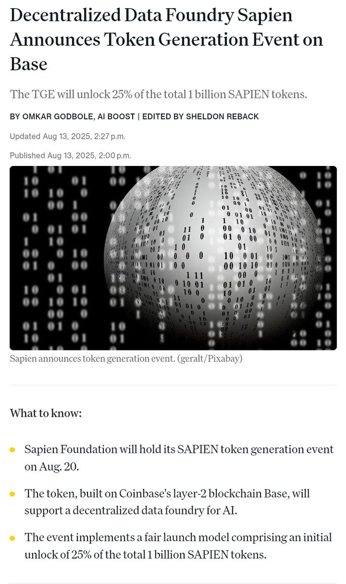 Update on <a href="/JoinSapien/">JoinSapien</a>  TGE

<a href="/JoinSapien/">JoinSapien</a>'s utility token ($SAPIEN) is launching on base and the token generation event(TGE) will take place on August 20.

Source: coindesk.com/markets/2025/0…