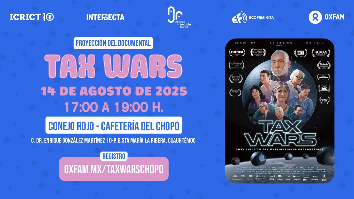 Icrict (@icrict) on Twitter photo ¡Multinacionales y superricos deben pagar sus impuestos!📽¡#TaxWars en #XVIConferenciaMujerALC🇲🇽!
+ Panel con <a href="/Magda_Sepul/">Magdalena Sepúlveda Carmona</a>, #ICRICT & <a href="/ahaasp/">alexandra haas</a>, <a href="/oxfammexico/">Oxfam México</a>.
📍Red Rabbit, Dr. Enrique González Martínez 10-P, Sta María la Ribera
🎟Aquí: oxfam.mx/taxwarschopo
<a href="/ONUMX/">ONU México</a> <a href="/cepal_onu/">CEPAL</a> ¡Multinacionales y superricos deben pagar sus impuestos!📽¡#TaxWars en #XVIConferenciaMujerALC🇲🇽!
+ Panel con <a href="/Magda_Sepul/">Magdalena Sepúlveda Carmona</a>, #ICRICT & <a href="/ahaasp/">alexandra haas</a>, <a href="/oxfammexico/">Oxfam México</a>.
📍Red Rabbit, Dr. Enrique González Martínez 10-P, Sta María la Ribera
🎟Aquí: oxfam.mx/taxwarschopo
<a href="/ONUMX/">ONU México</a> <a href="/cepal_onu/">CEPAL</a>