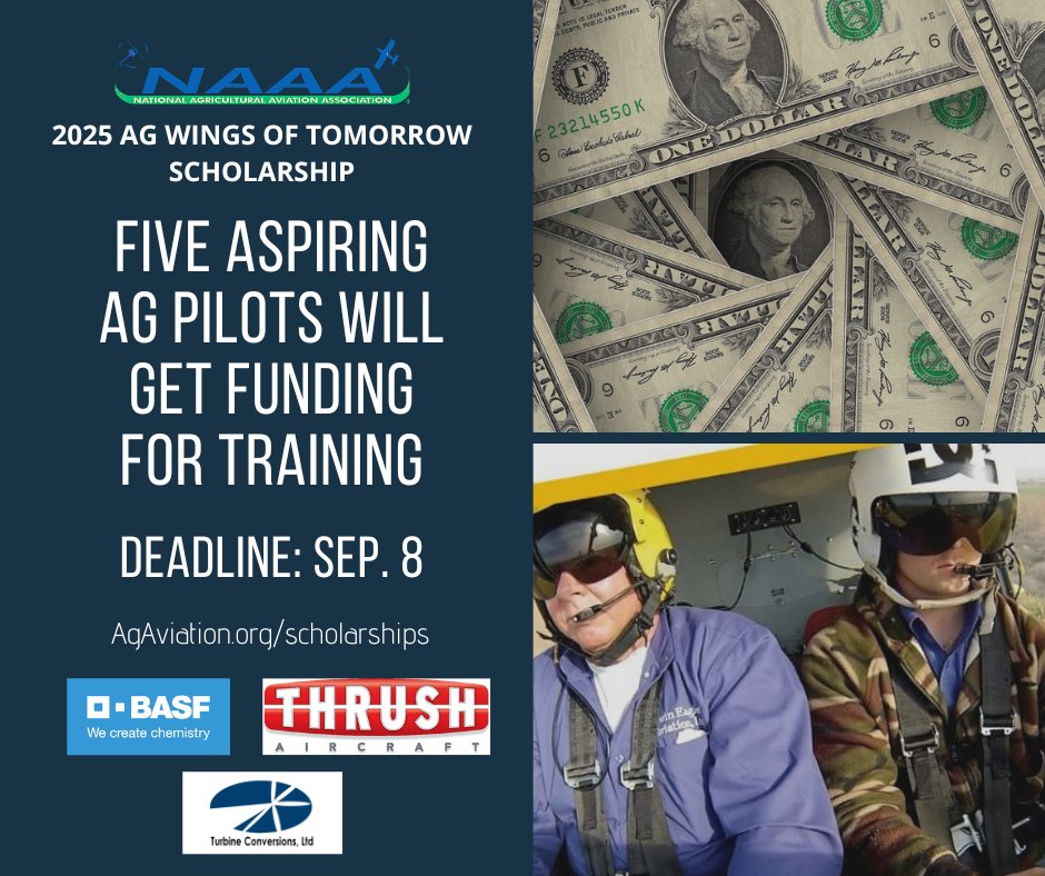 NAAA (@agaviationnaaa) on Twitter photo Want to become an ag pilot? Apply for the 2025 NAAA “Ag Wings of Tomorrow” Scholarship by Sept. 8! Thanks to BASF, Thrush Aircraft & Turbine Conversions, Inc., five future pilots will receive training funds. Apply now at agaviation.org. Want to become an ag pilot? Apply for the 2025 NAAA “Ag Wings of Tomorrow” Scholarship by Sept. 8! Thanks to BASF, Thrush Aircraft & Turbine Conversions, Inc., five future pilots will receive training funds. Apply now at agaviation.org.